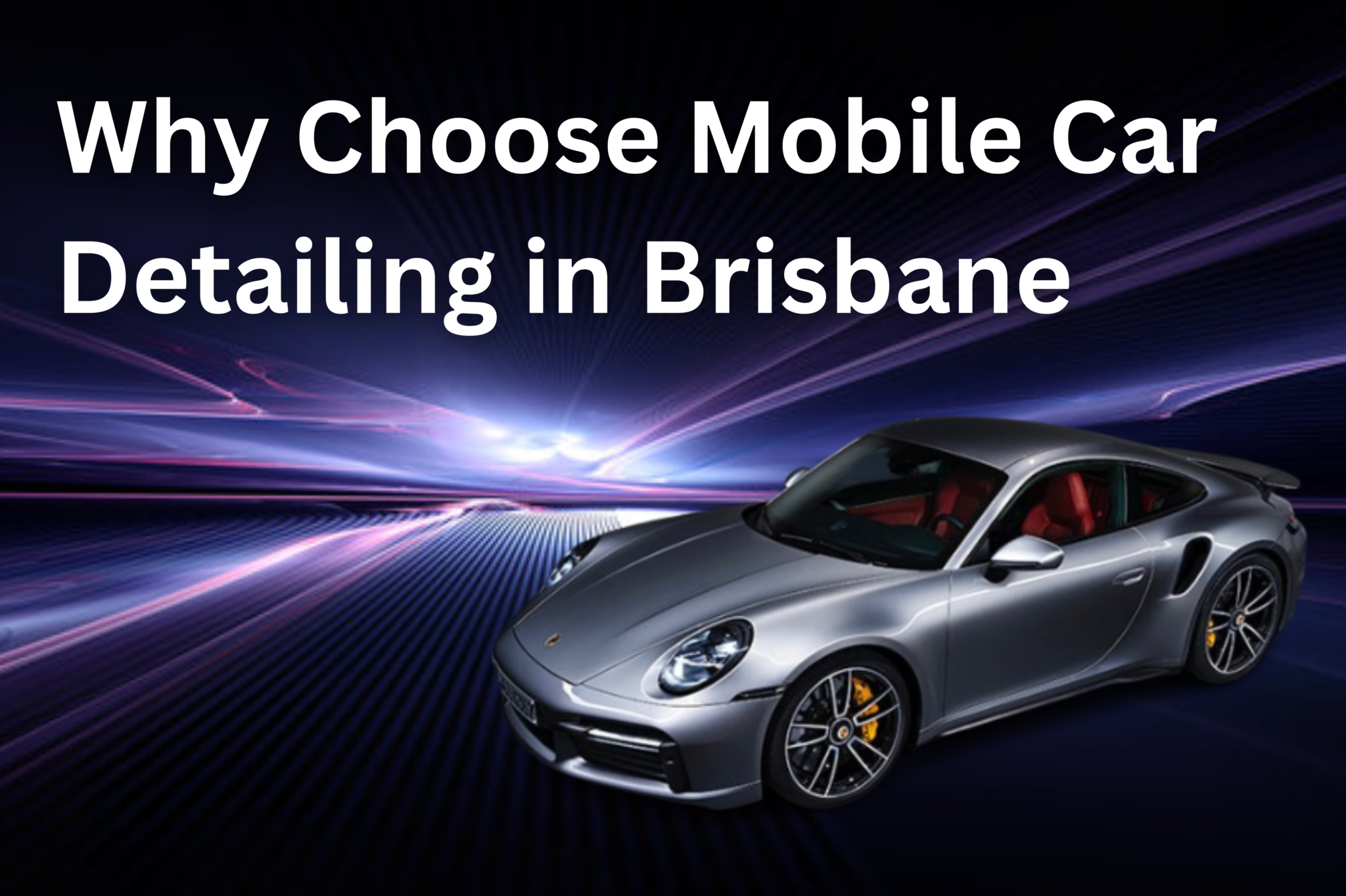 Why Choose Mobile Car Detailing in Brisbane? Learn More