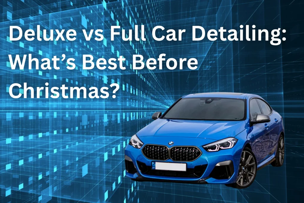 Deluxe vs full car detailing hero image featuring blue BMW
